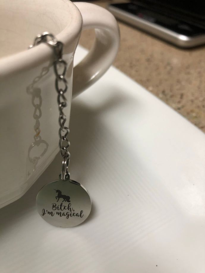 Tea Ball Infuser w/ Bitch I’m Magical Charm